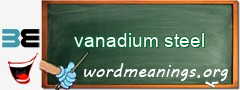 WordMeaning blackboard for vanadium steel